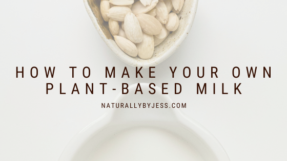 How To Make Your Own Plant-Based Milk With Almonds, Cashews Or Oats ...